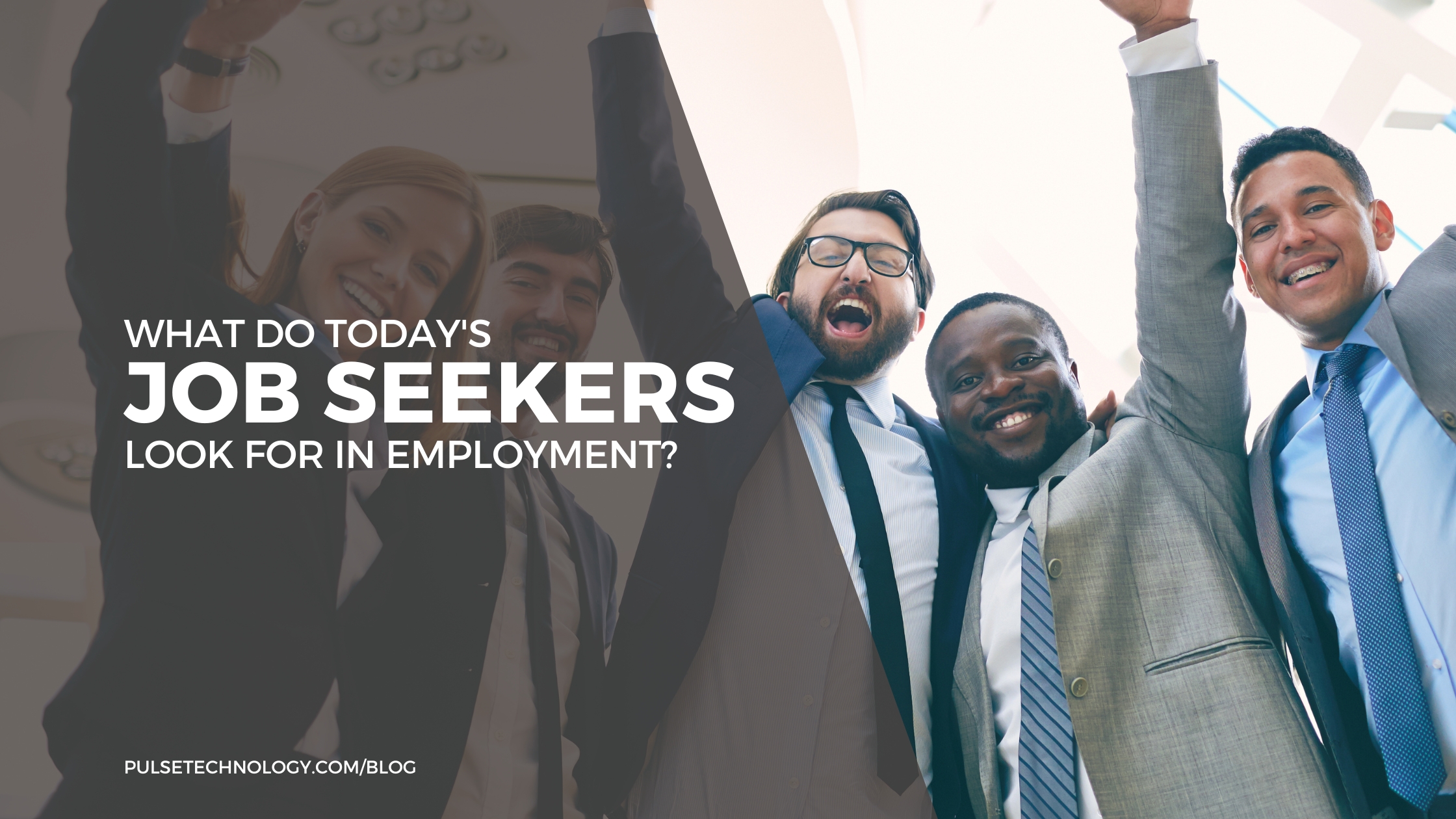 What do today’s job seekers look for in employment?